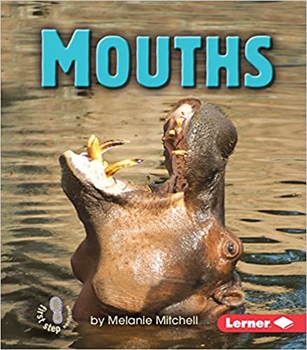 Mouths (First Step Nonfiction)
