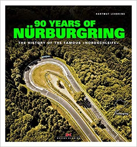 90 Years of Nürburgring: The History of the Famous 'Nordschleife'