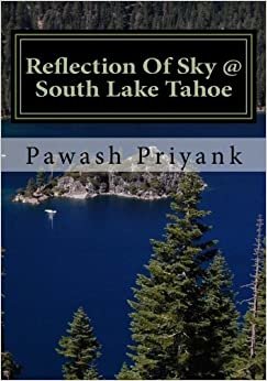 Reflection Of Sky @ South Lake Tahoe: Mesmerizing Drive Showcasing Flashing Spots At South Lake Tahoe indir