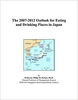 The 2007-2012 Outlook for Eating and Drinking Places in Japan