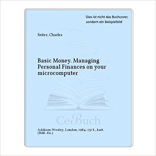 BASIC Money: Managing Personal Finances on Your Microcomputer