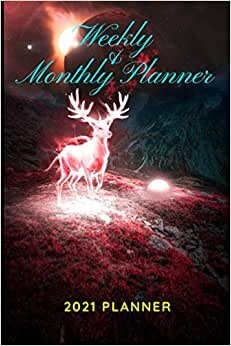 Weekly & Monthly Planner 2021 Planner: One Year Monthly Planner, January to December Calendar Schedule, 12-Month Planner & Calendar with holiday + ... Deer design Cover Christmas perfect gift