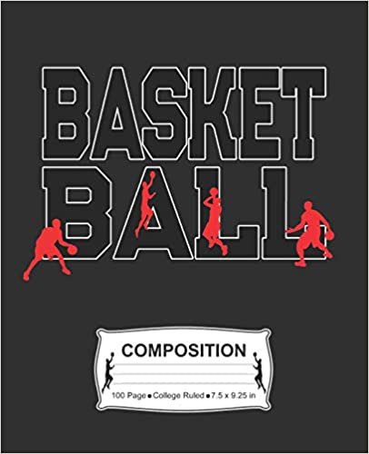 Basketball Composition: College Ruled Notebook