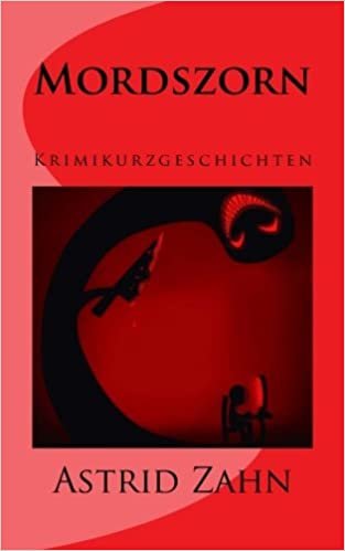 Mordszorn: Kriminelle Kurzgeschichten vom Niederrhein