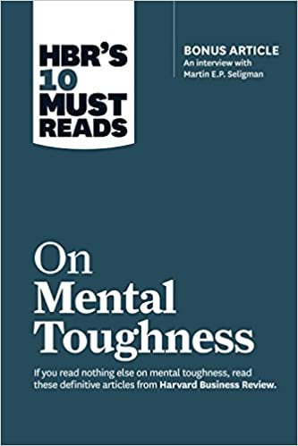 HBR's 10 Must Reads on Mental Toughness (with bonus intervie