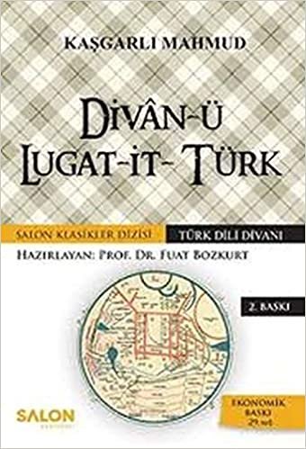 Divan-ü Lugat-it- Türk: Türk Dili Divanı