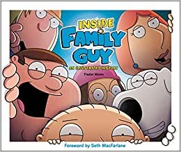 Inside Family Guy: An Illustrated History indir