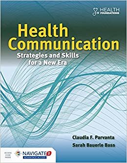 Health Communication: Strategies And Skills For A New Era