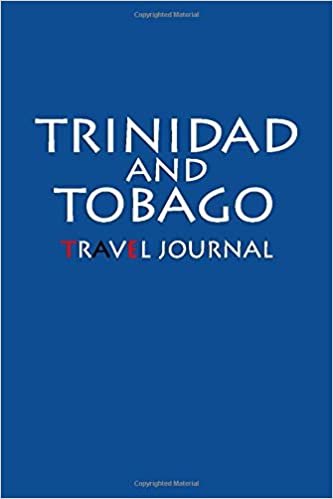 Travel Journal Trinidad And Tobago: Notebook Journal Diary, Travel Log Book, 100 Blank Lined Pages, Perfect For Trip, High Quality Planner