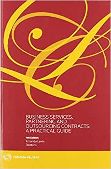 Business Services, Partnering and Outsourcing Contracts:: A Practical Guide (City Financial)