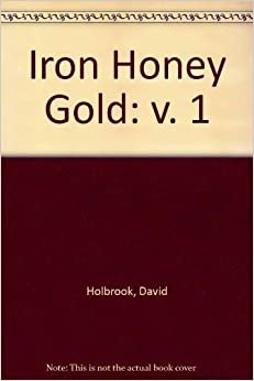 Iron Honey Gold: v. 1 indir