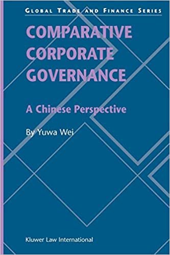 Comparative Corporate Governance: A Chinese Perspective (Global Trade & Finance Series)