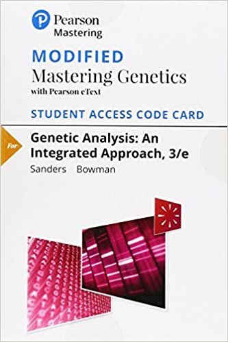 Modified Mastering Genetics With Pearson Etext Standalone Access Card for Genetic Analysis: An Integrated Approach