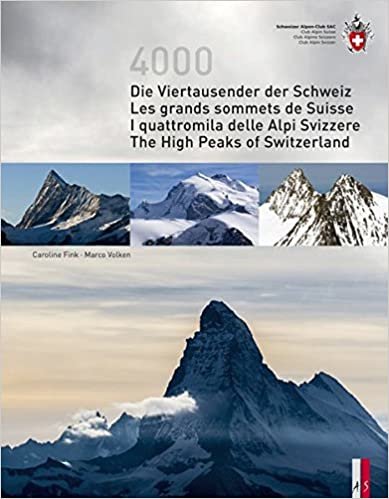 Die Viertausender der Schweiz / Les cimes plus hautes de SuisseI quattromila delle Alpi Svizzere/ The highest peaks of Switzerland