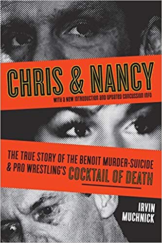 Chris ve Nancy: Benoit Cinayetinin Gercek Hikayesi-Intihar ve Profesyonel Guresin Olum Kokteyli