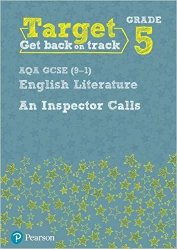 Target Grade 5 An Inspector Calls AQA GCSE (9-1) Eng Lit Workbook (Intervention English) indir