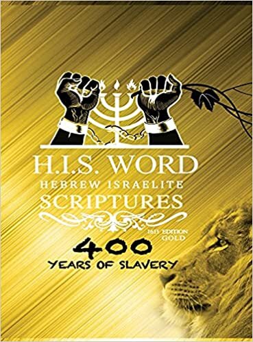 HEBREW ISRAELITE SCRIPTURES: : 400 Years of Slavery - GOLD EDITION