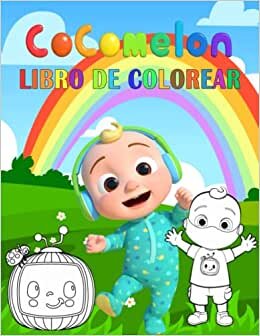 COCÓMELON Libro De Colorear: Hermosas páginas de ilustración para que niños y adultos den rienda suelta a su creatividad y se relajen
