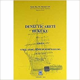 Deniz Ticareti Hukuku Cilt: 1