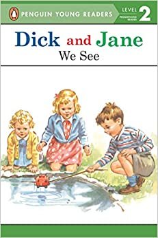 Dick and Jane: We See (Read with Dick and Jane (Grosset & Dunlap Paperback))