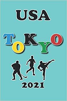 USA Tokyo 2021 Notebook - TEAL: Tokyo Notebook, College Ruled, 6x9 notebook, 110 pages, Multicolored Notebook, Tokyo Journal Notebook, Back to School, Boys Girls Kids