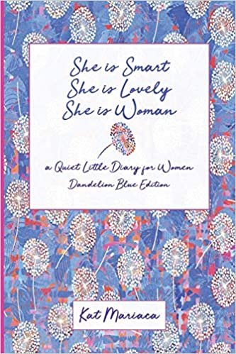 She is Woman: A Quiet Little Diary for Women (Dandelion Blue) (She is Woman Diary) indir