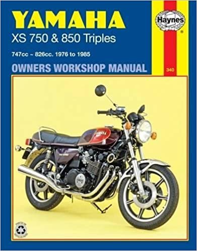 Yamaha XS750 and 850 Triples Owners Workshop Manual: 747cc-826cc 1976 to 1985 (Haynes Manuals)