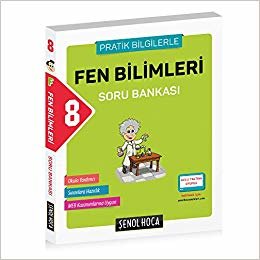 Şenol Hoca 8. Sınıf Fen Bilimleri Soru Bankası (Pratik Bilgilerle)