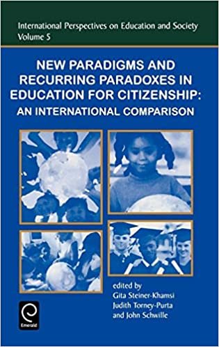 New Paradigms and Recurring Paradoxes in Education for Citizenship: An International Comparison (International Perspectives on Education & Society) ... on Education and Society, Band 5)