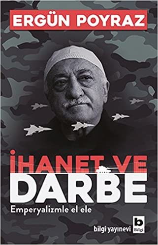 İhanet ve Darbe: Emperyalizmle El Ele