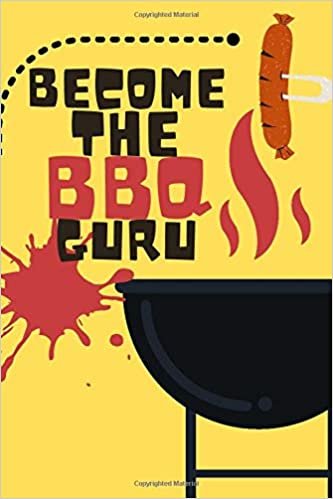 Become the BBQ Guru[100 PAGES 6 x 9 INCH]- My Meat Smoking Journal: Take Notes, Refine Process, Improve Result.