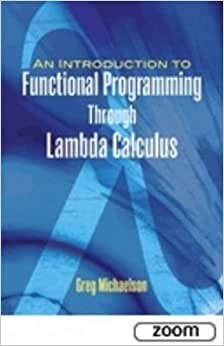 An Introduction to Functional Programming Through Lambda Calculus (Dover Books on Mathematics)