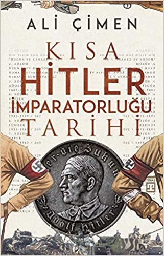 Kısa Hitler İmparatorluğu Tarihi indir