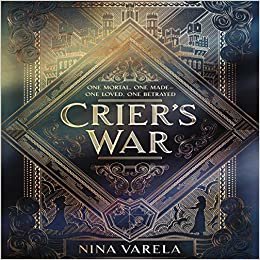 Crier's War: One Mortal, One Made-One Loved, One Betrayed: Library Edition indir