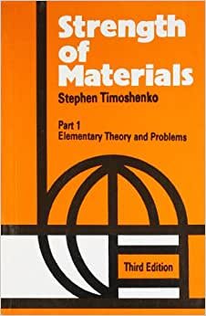 Strength of Materials, 3e Vol. I : Elementary Theory and Problems indir