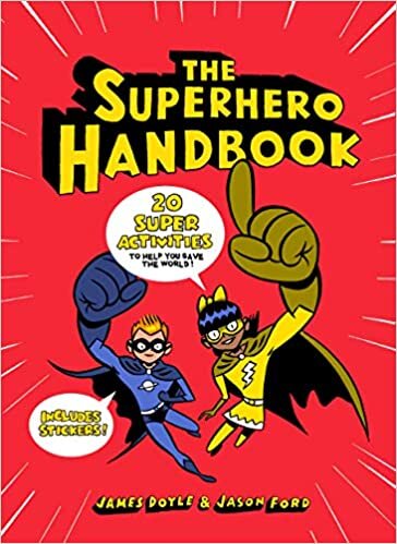 The Superhero Handbook: 20 Super Activities to Help You Save the World