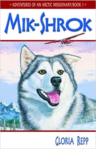 Mik Shrok - Adventures of an Arctic Missionary Series