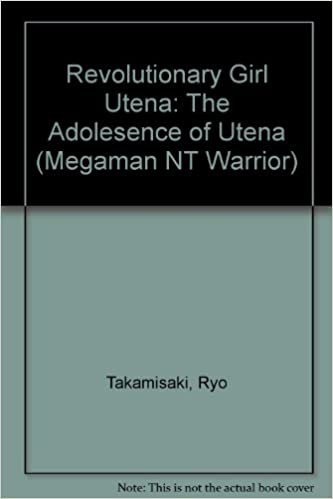 Revolutionary Girl Utena: The Adolesence of Utena (Megaman Nt Warrior, Band 7)