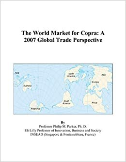 The World Market for Copra: A 2007 Global Trade Perspective