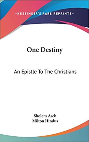 One Destiny: An Epistle To The Christians indir