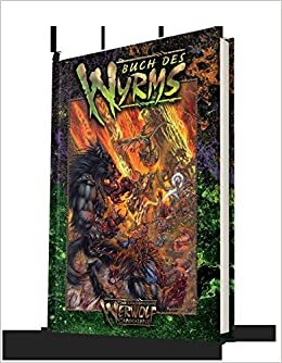 Werwolf - Die Apokalypse - Buch des Wyrms: W20 Jubiläumsausgabe