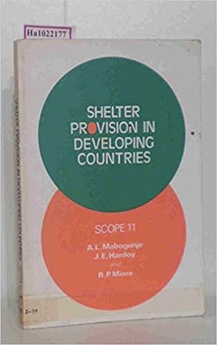 Shelter Provision in Developing Countries: The Influence of Standards and Criteria (SCOPE Report S., Band 11)