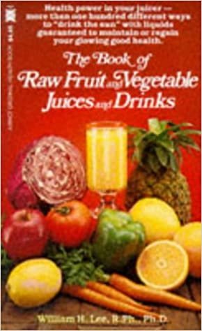The Book of Raw Fruit, Vegetable Juices and Drinks (Keats Good Health Guides) indir