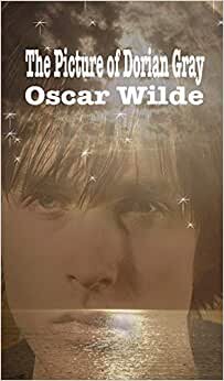 The Picture of Dorian Gray (Best Oscar Wilde Books)