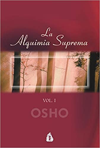La Alquimia Suprema: Volume 1