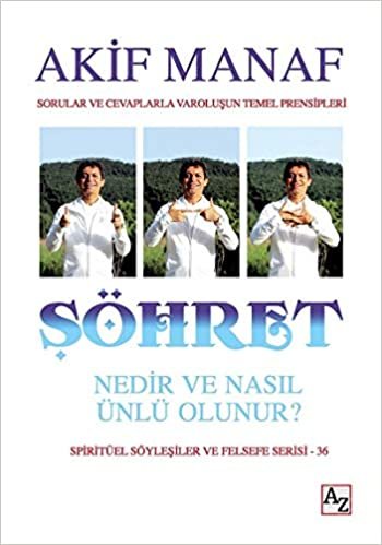 Şöhret Nedir ve Nasıl Olunur?: Sorular ve Cevaplarla Varoluşun Temel Prensipleri indir