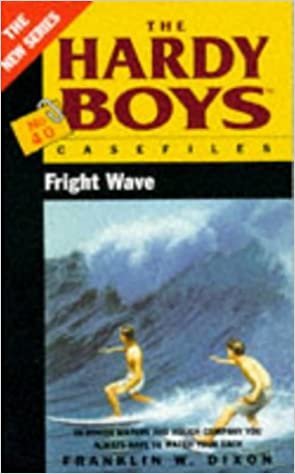 Fright Wave (Hardy Boys Casefiles S.)