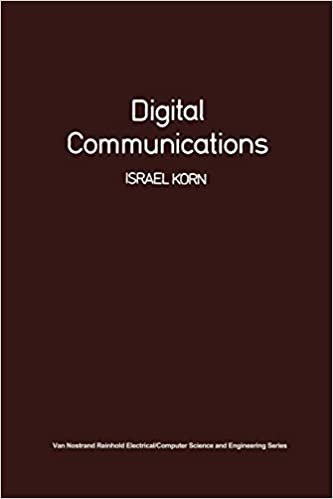 Digital Communications (Van Nostrand Reinhold Electrical/Computer Science and Engineering Series)
