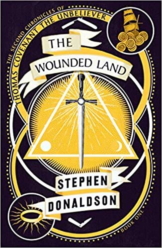 The Wounded Land (The Second Chronicles of Thomas Covenant, Book 1) indir