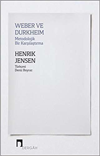 Weber ve Durkheim Metodolojik Bir Karşılaştırma indir